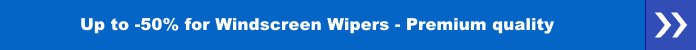 up to 50% for windscreen wipers in premium quality