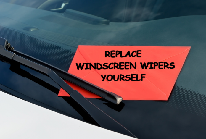 How to change your windscreen wipers – safety check, choice and DIY replacement